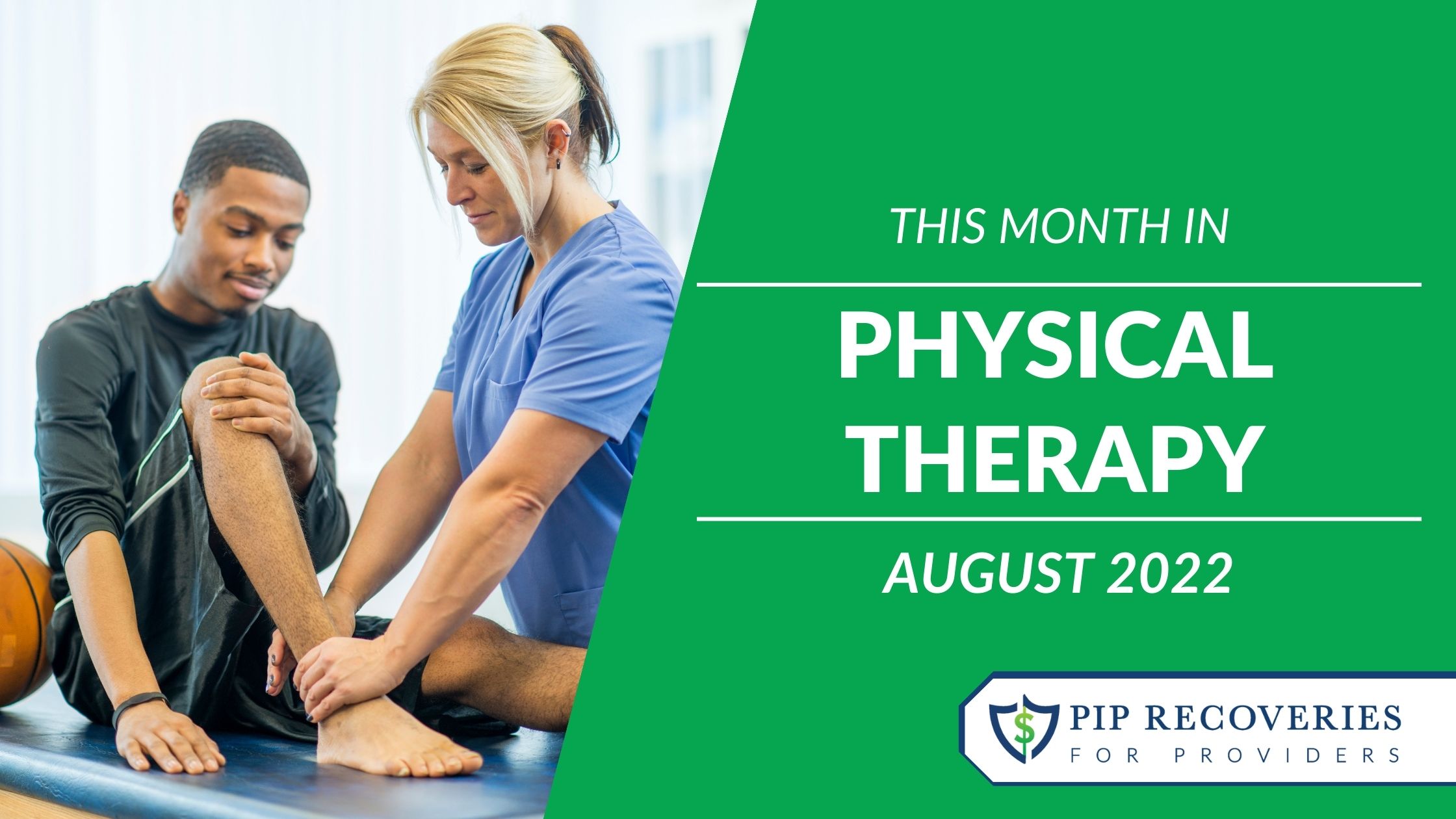 This Month in Physical Therapy - August 2022