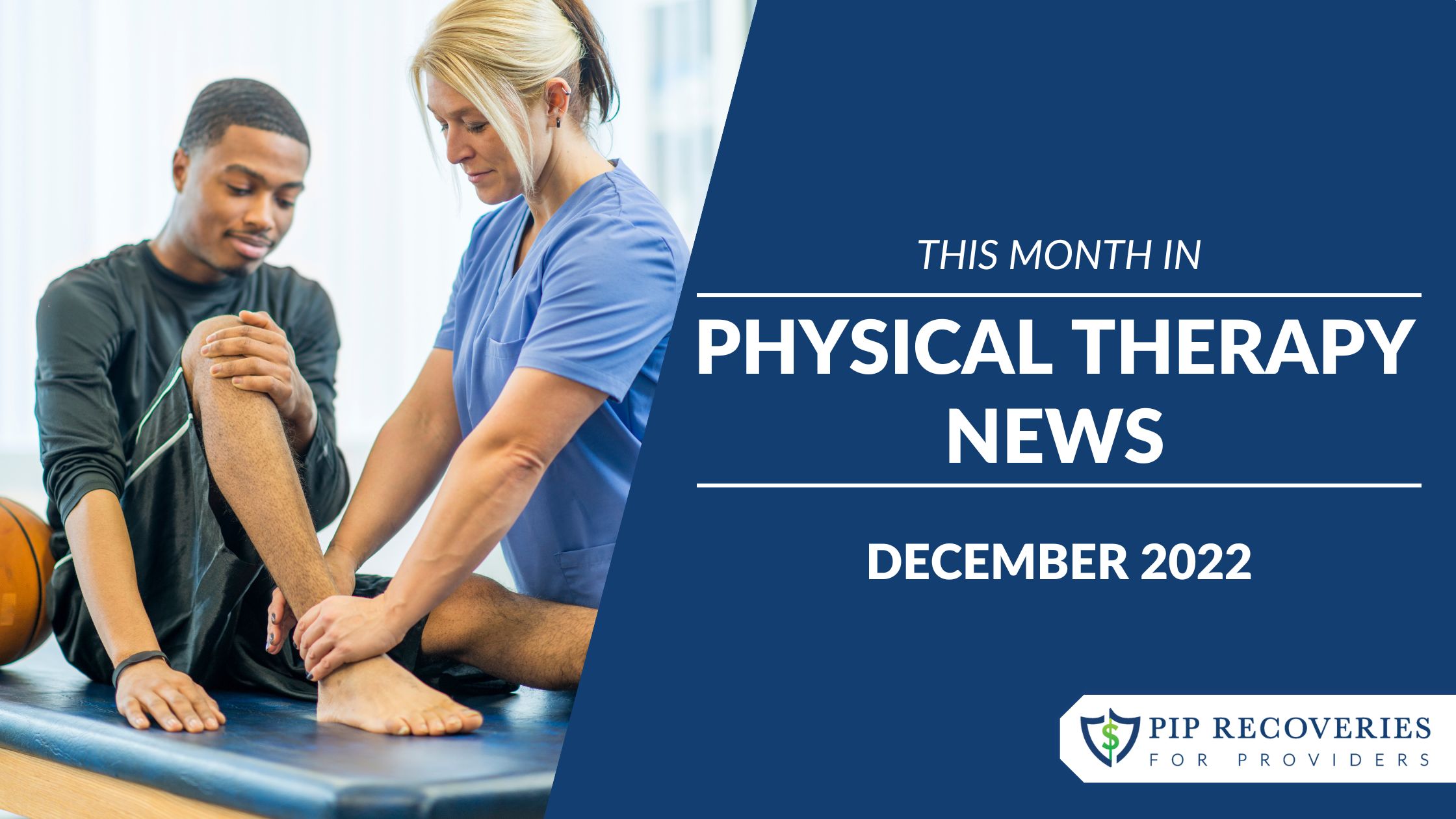 This Month in Physical Therapy News - December 2022