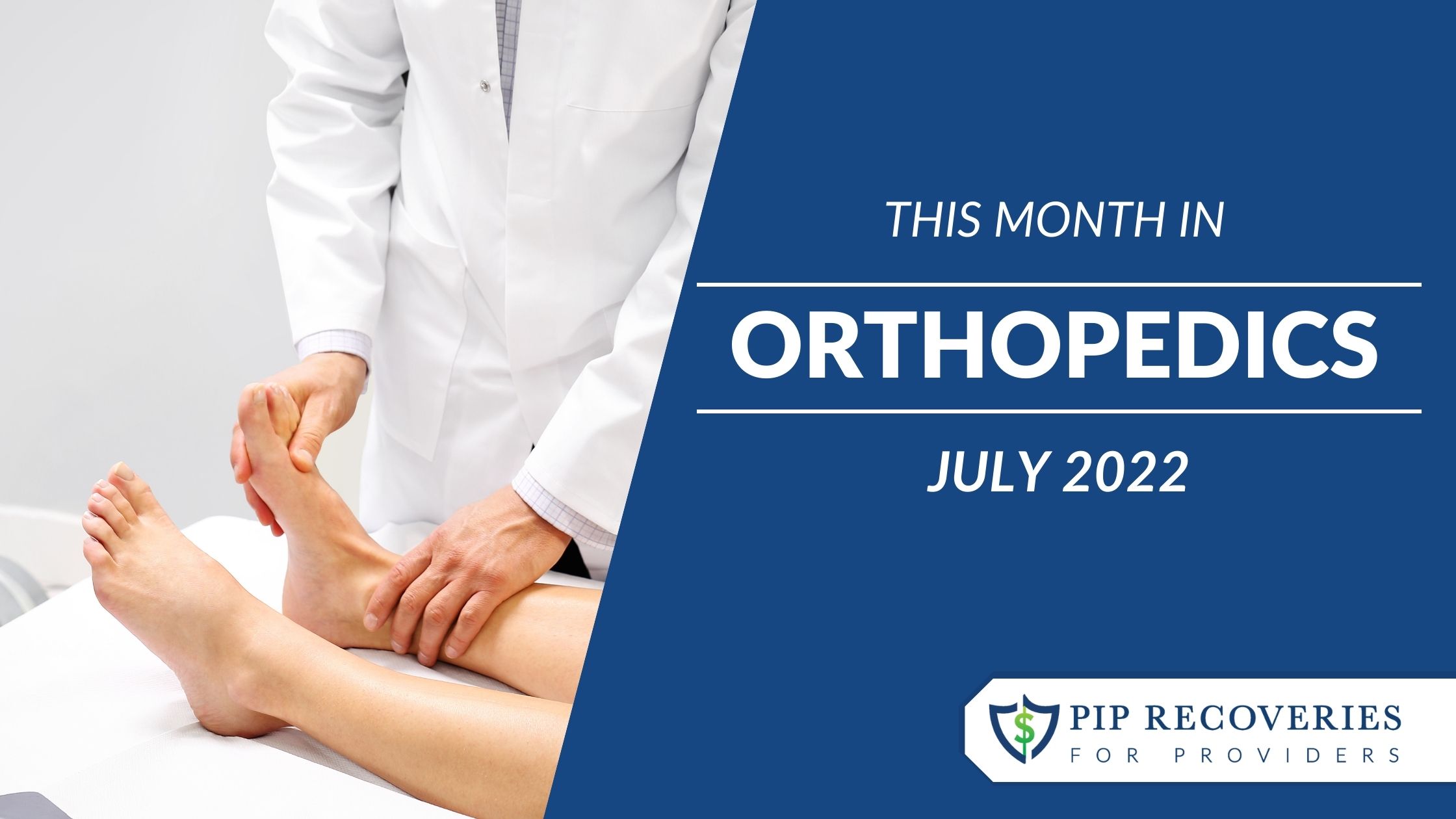 This Month in Orthopedics - July 2022